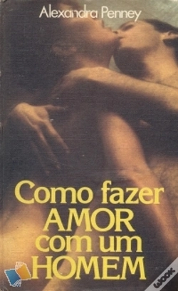 Capa do artigo Como Fazer Amor com Um Homem
