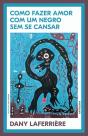 Como Fazer Amor com um Negro sem se Cansar - Preview