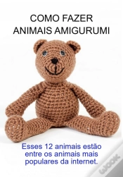 Capa do artigo Como Fazer Animais Amigurumi