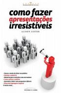 Como Fazer Apresentações Irresistíveis