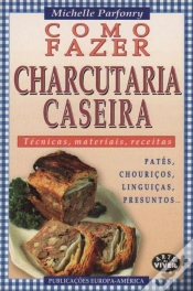 Capa do artigo Como Fazer Charcutaria Caseira