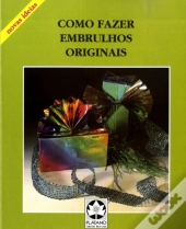 Como Fazer Embrulhos Originais
