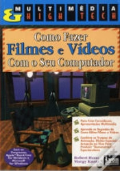 Capa do artigo Como Fazer Filmes e Vídeos Com o Seu Computador