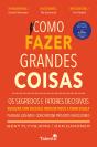 Como Fazer Grandes Coisas - Preview