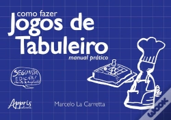 Capa do artigo Como Fazer Jogos De Tabuleiro: Manual Prático