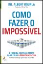 Como Fazer o Impossível - Preview
