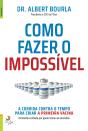 Como Fazer O Impossível - Preview