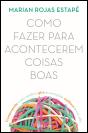 Como Fazer para Acontecerem Coisas Boas - Preview