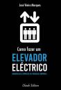 Como Fazer Um Elevador Eléctrico - Preview