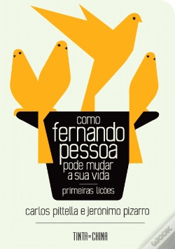 Capa do artigo Como Fernando Pessoa Pode Mudar a Sua Vida