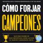 Cómo Forjar Campeones - Preview