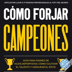 Capa do artigo Cómo Forjar Campeones