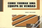 Como Formar uma Equipa de Vendas