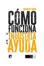 Como Funciona La Industria De La Ayuda - Preview