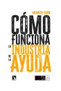Cómo Funciona La Industria De La Ayuda - Preview