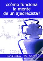 ¿Como Funciona La Mente De Un Ajedrecista?
