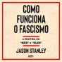 Como Funciona O Fascismo - Preview