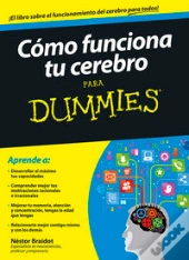Cómo Funciona Tu Cerebro Para Dummies