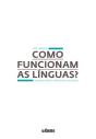 Como Funcionam as Línguas? - Preview