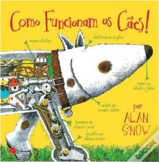 Como Funcionam os Cães!