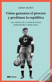 Capa do artigo Cómo Ganamos El Proceso Y Perdimos La República