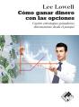 Cómo Ganar Dinero Con Las Opciones - Preview