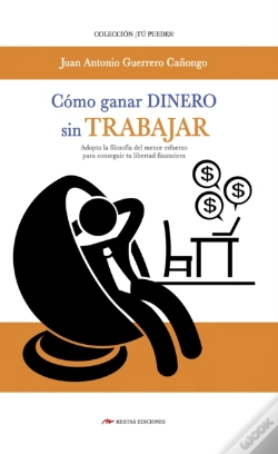Capa do artigo Cómo Ganar Dinero Sin Trabajar