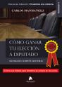 Cómo Ganar Tu Elección A Diputado - Preview