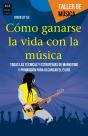 Cómo Ganarse La Vida Con La Música - Preview