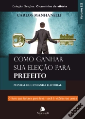 Capa do artigo Como Ganhar Sua Eleição Para Prefeito