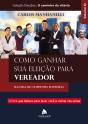 Como Ganhar Sua Eleição Para Vereador - Preview