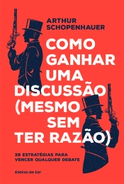 Capa do artigo Como ganhar uma discussão (mesmo sem ter razão)
