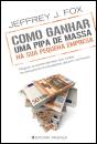 Como Ganhar uma Pipa de Massa na sua Pequena Empresa - Preview