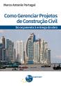 Como Gerenciar Projetos De Construção Civil - Preview