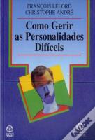 Como Gerir as Personalidades Difíceis