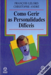 Como Gerir as Personalidades Difíceis