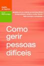 Como Gerir Pessoas Difíceis - Preview