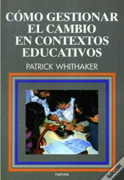 Capa do artigo Cómo Gestionar El Cambio En Contextos Educativos