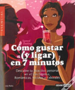 Capa do artigo Cómo Gustar (Y Ligar) En 7 Minutos