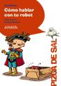 Cómo Hablar Con Tu Robot - Preview