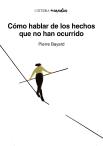 Como Hablar De Los Hechos Que No Han Ocurrido