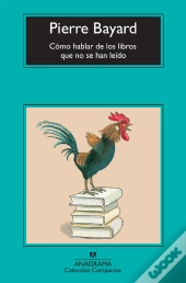 Cómo Hablar De Los Libros Que No Se Han Leído