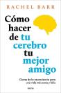 Como Hacer De Tu Cerebro Tu Mejor Amigo - Preview