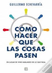 Como Hacer Que Las Cosas Pasen