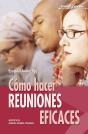 Como Hacer Reuniones Eficaces - Preview