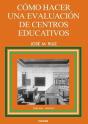 Cómo Hacer Una Evaluación De Centros Educativos - Preview
