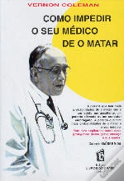 Capa do artigo Como Impedir o seu Médico de o Matar