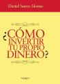 Cómo Invertir Tu Propio Dinero - Preview