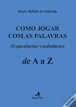 Capa do artigo Como Jogar com as Palavras de A a Z