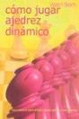 Cómo Jugar Ajedrez Dinámico - Preview